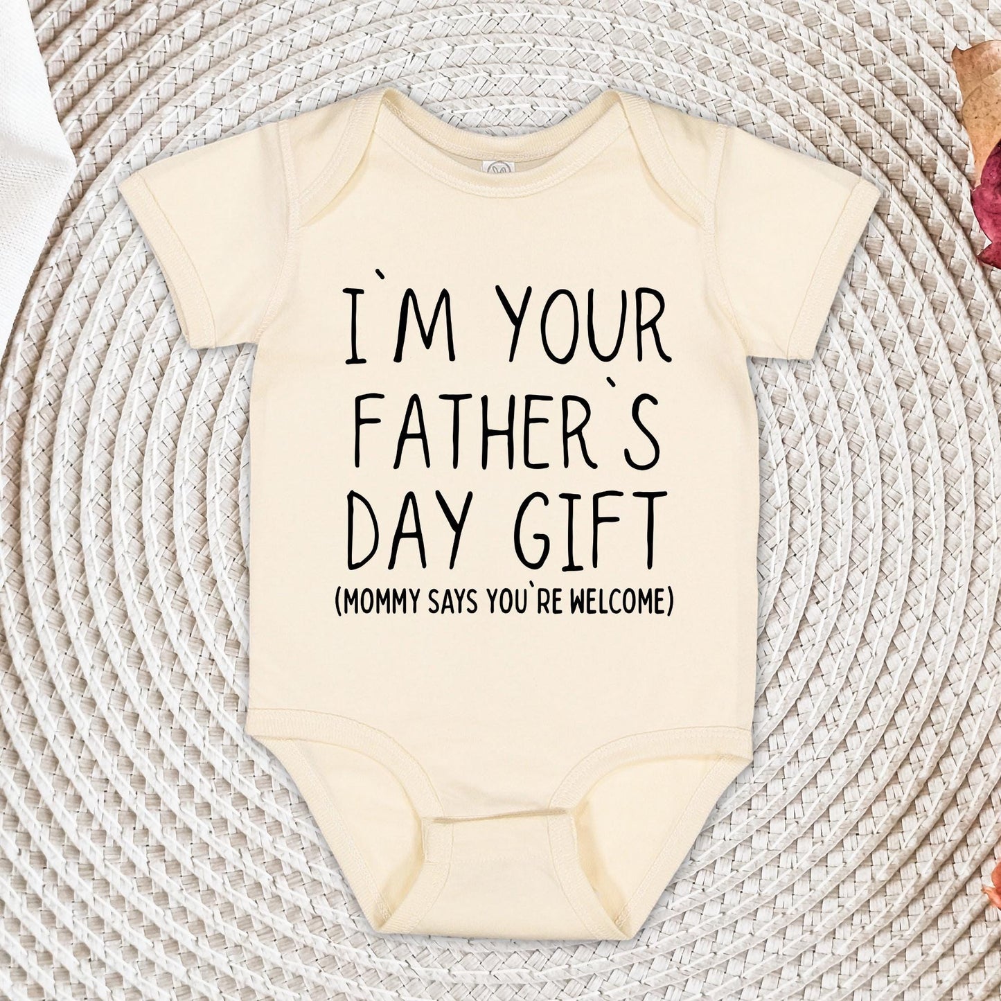 I'm Your Father's Day Gift Onesie®, Mommy Says You're Welcome Toddler Shirt , Father's Day Outfit for Baby, Infant Tee