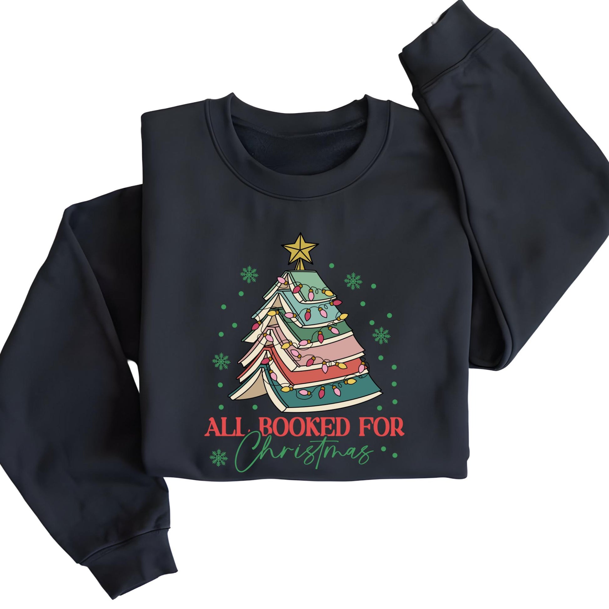 All Booked For Christmas Shirt Gift for Librarian, Christmas Book Tree Sweatshirt, Book Lovers Christmas Gift