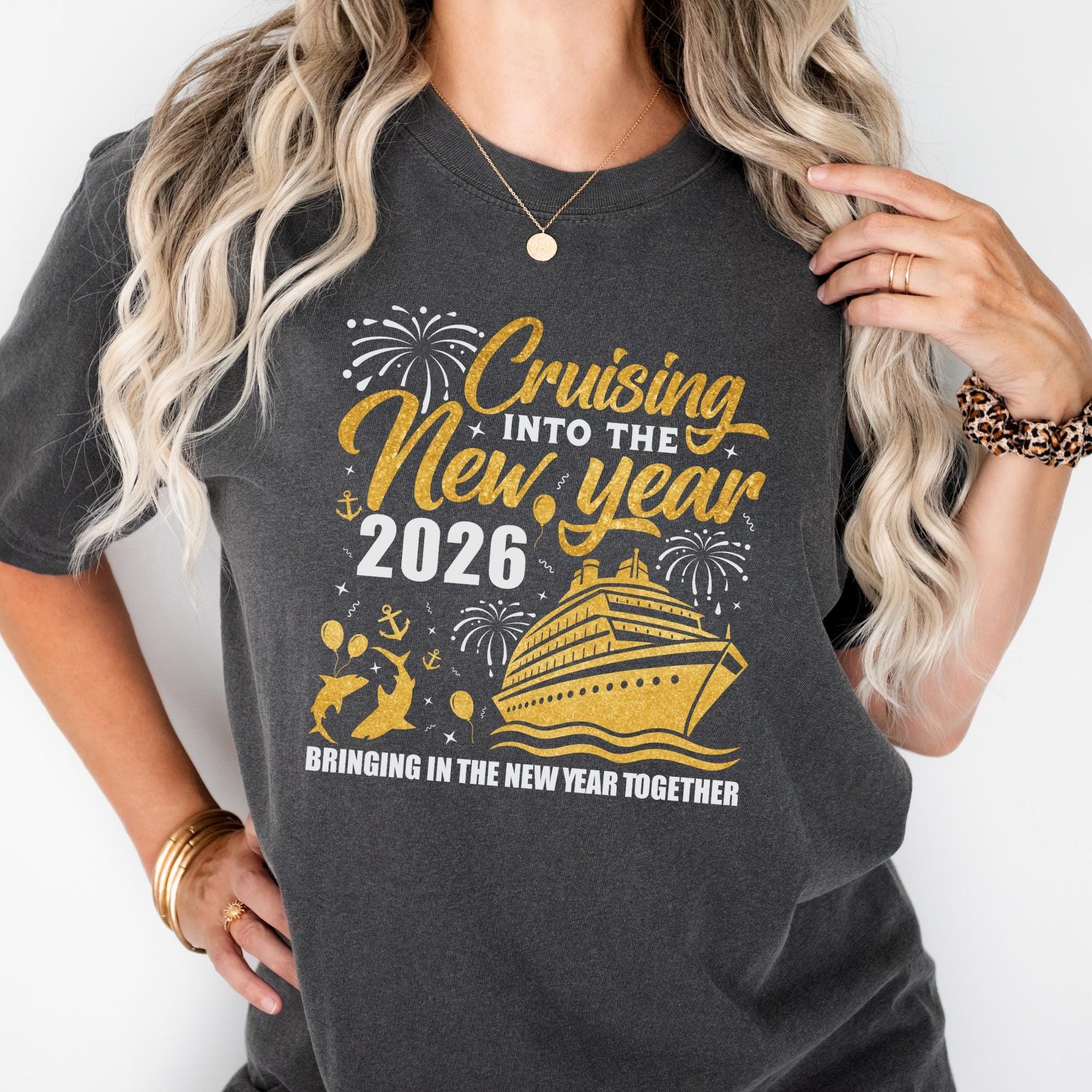 Comfort Colors® Cruising Into The New Year Shirt, Bringing In The 2026 Together Tee Christmas Gift