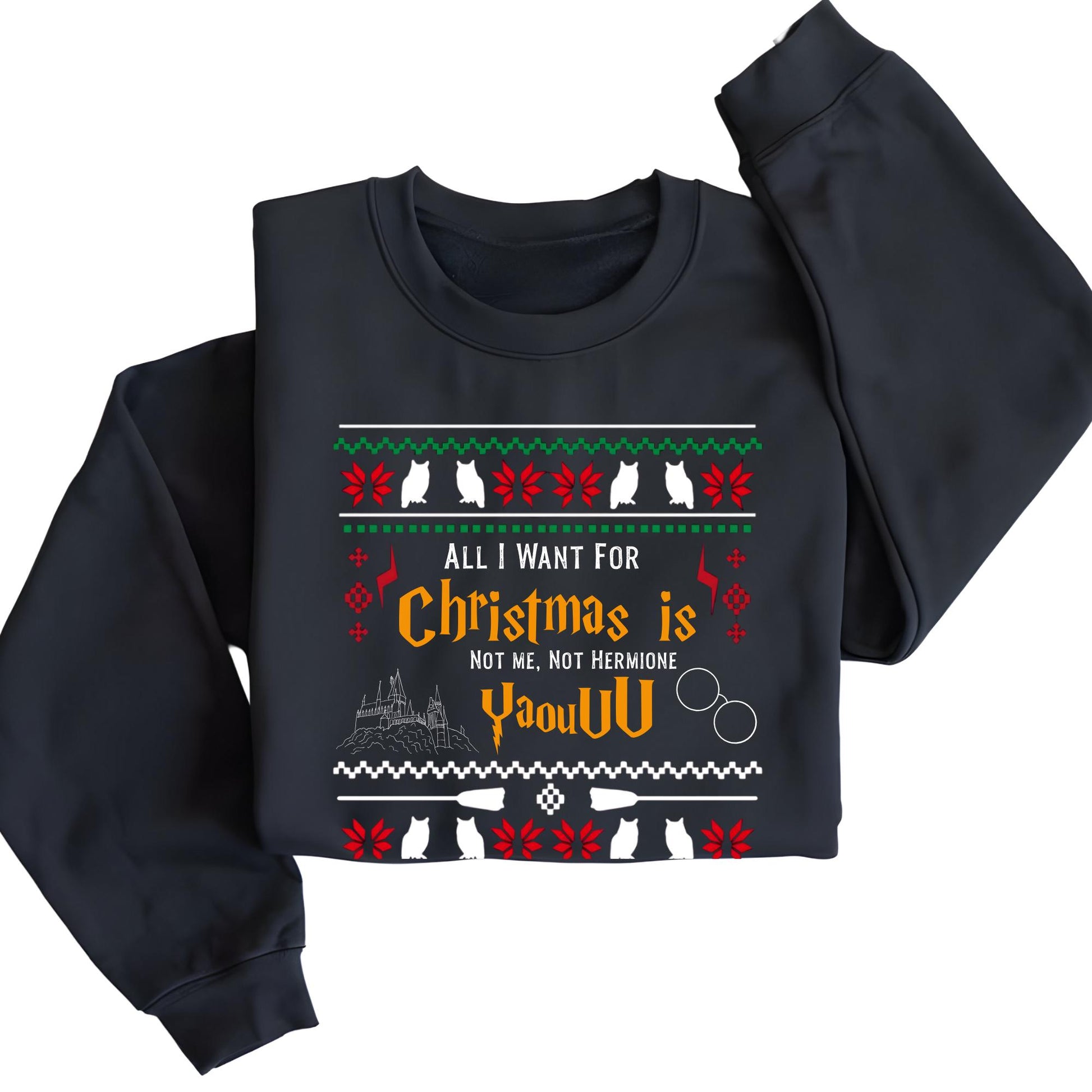 All I Want for Christmas Is Not Me Ugly Sweatshirt, Yaou Wizard Xmas Hoodie